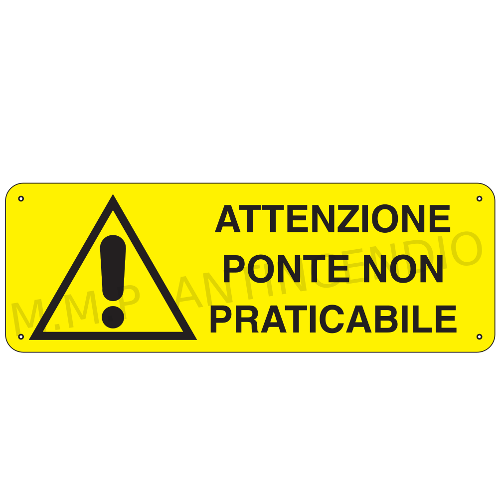 Attenzione ponte non praticabile