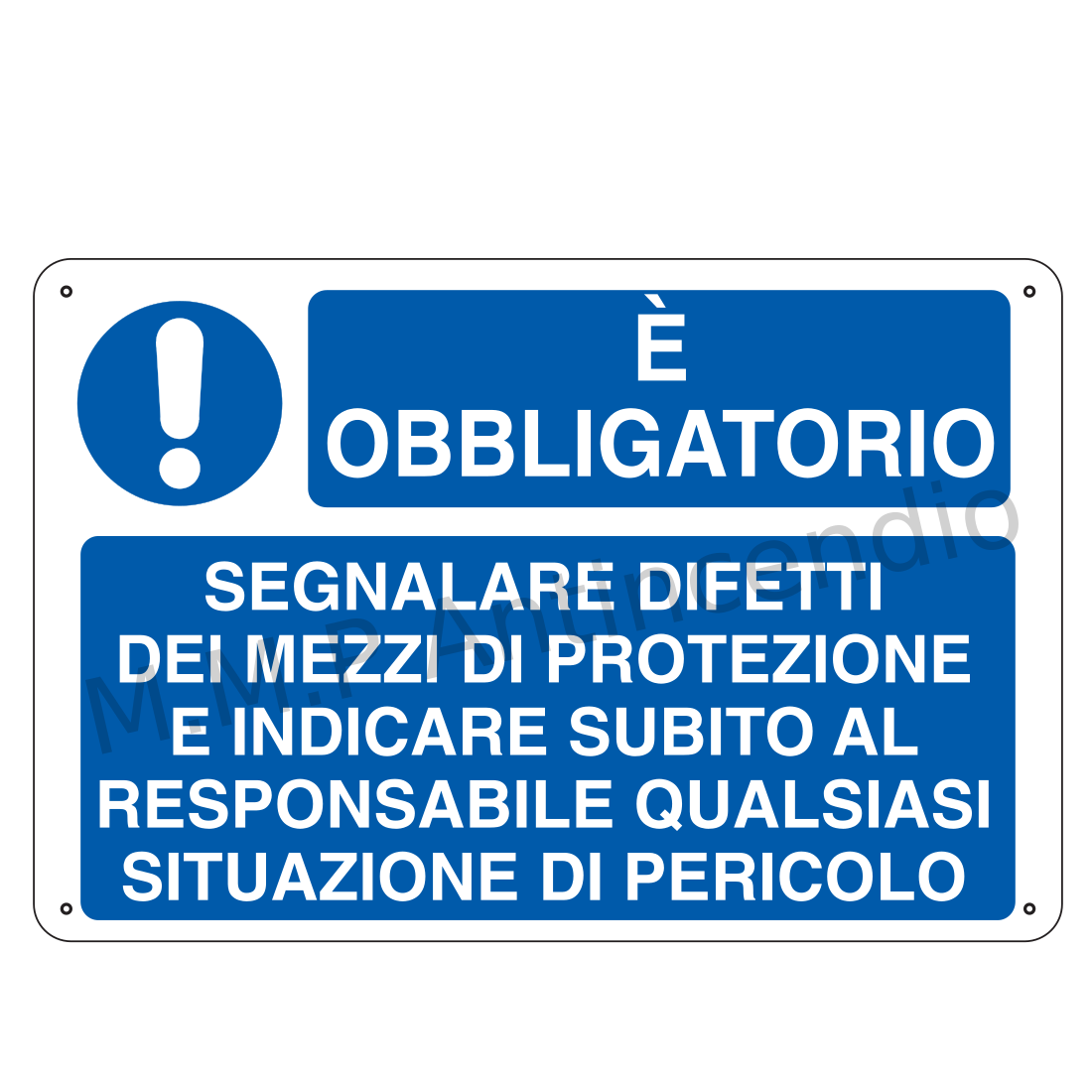 E obbligatorio segnalare i difetti dei mezzi di protezione