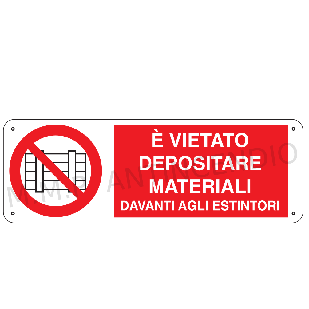 E' vietato depositare materiali estintori