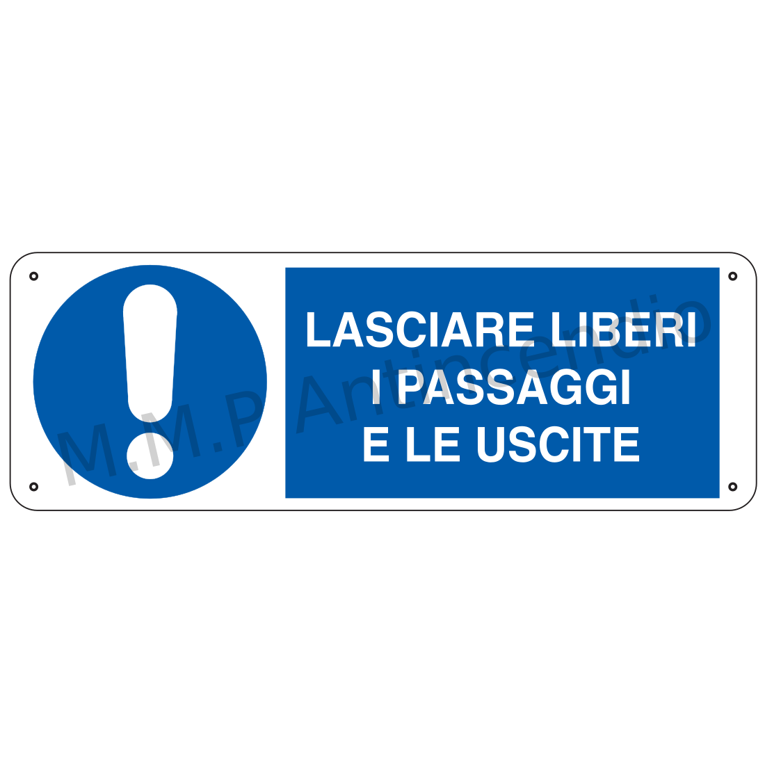 Lasciare liberi i passaggi e le uscite