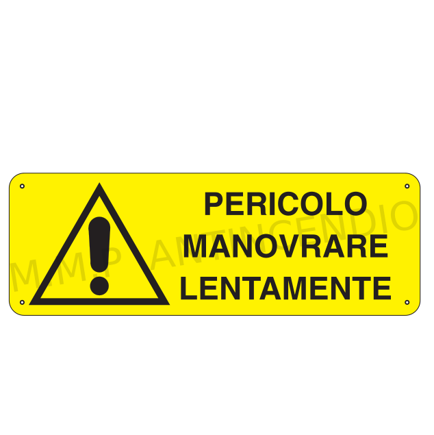 Cartello Pericolo manovrare lentamente