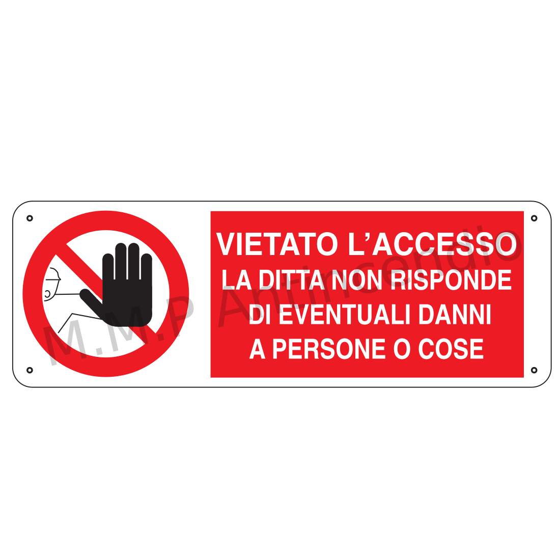 Vietato l'accesso la ditta non risponde ad eventuali danni a persone o cose