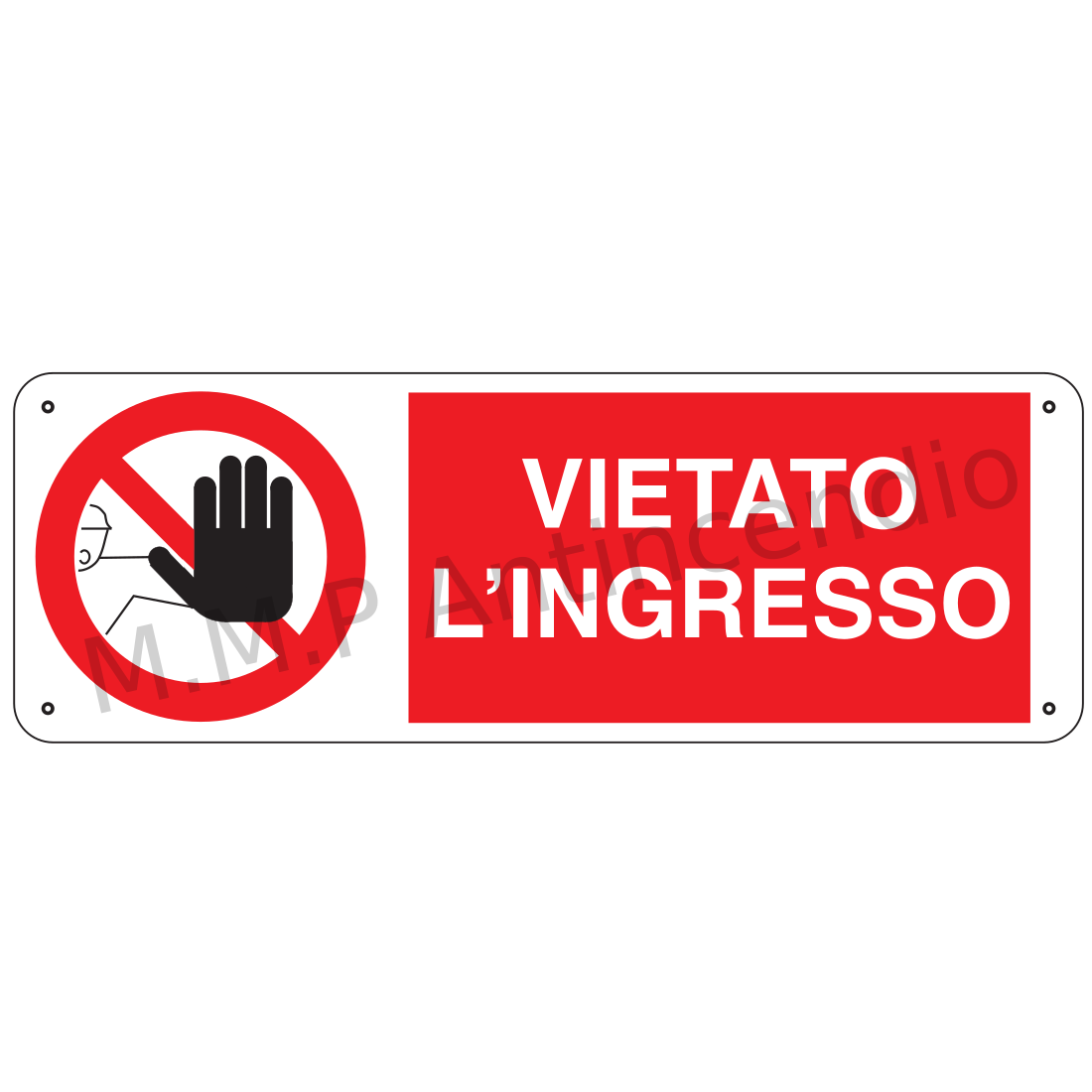 Vietato l'ingresso