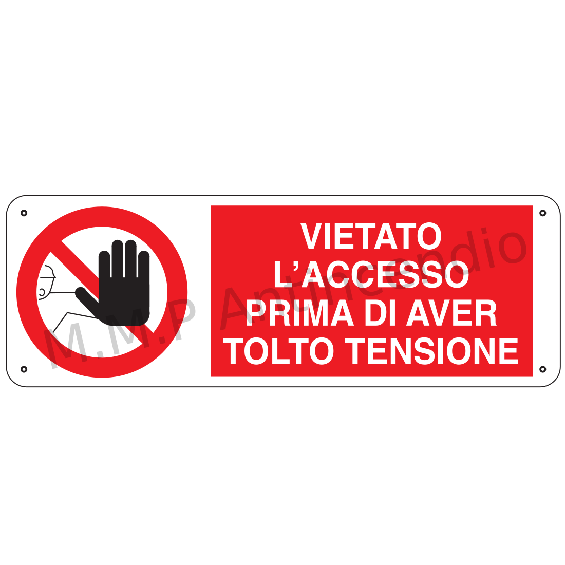 Vietato l'accesso prima di aver tolto tensione