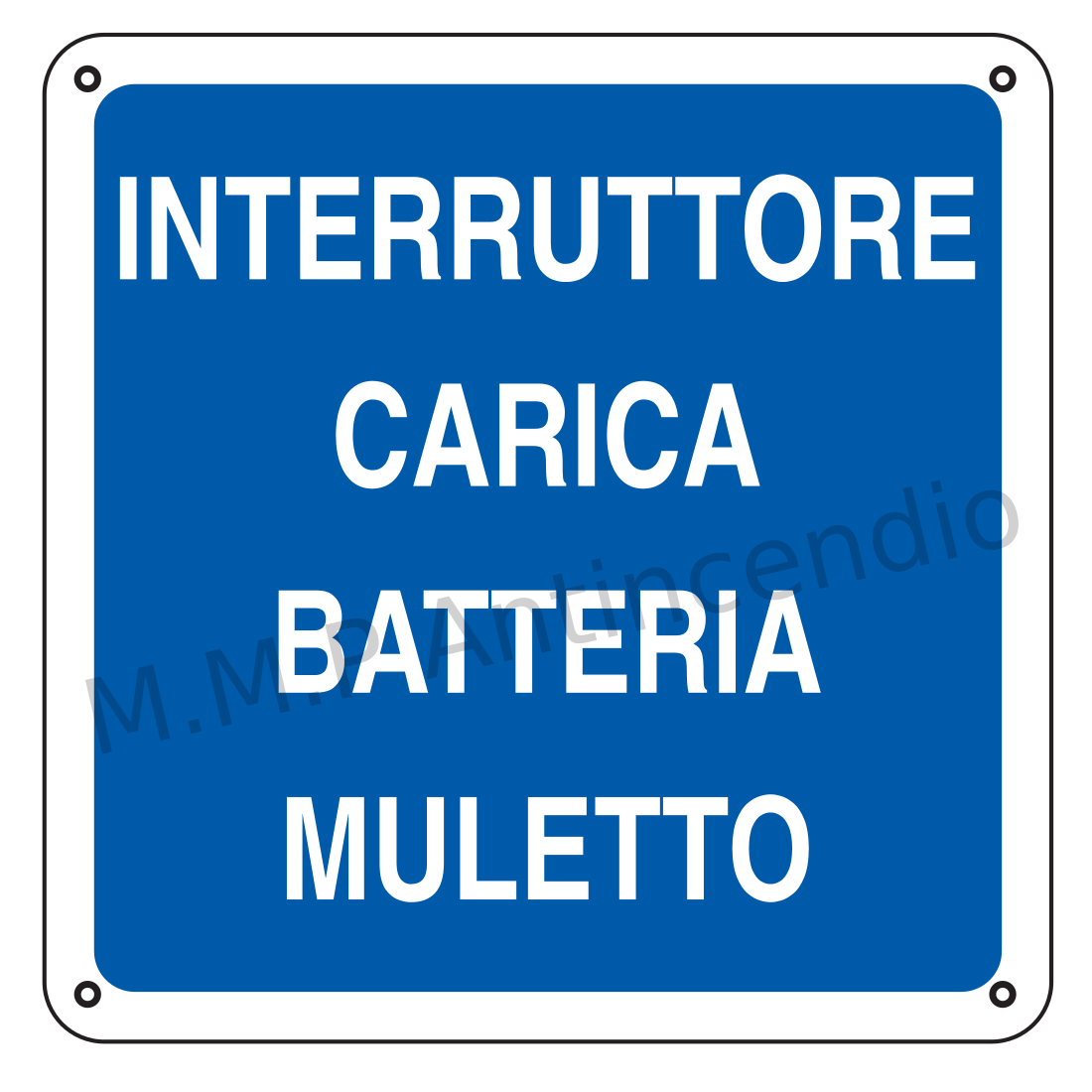 Cartello Interruttore carica batteria muletto
