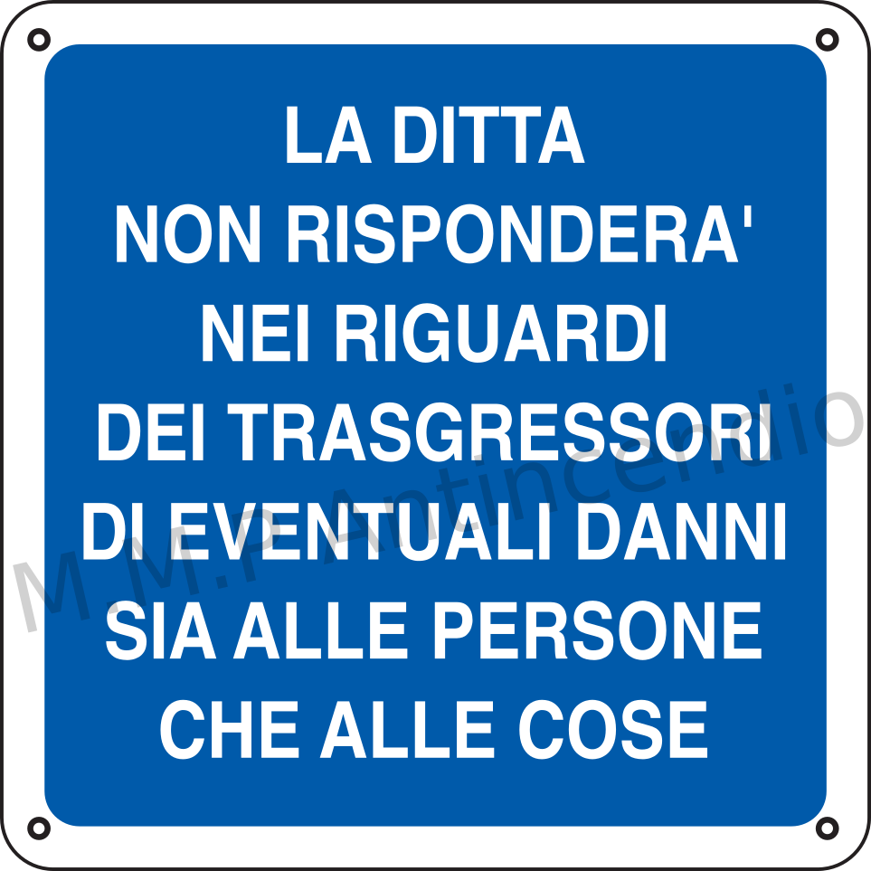 La ditta non rispondera nei riguardi dei trasgressori