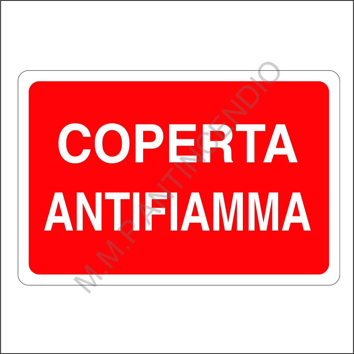 Cartello Coperta antifiamma