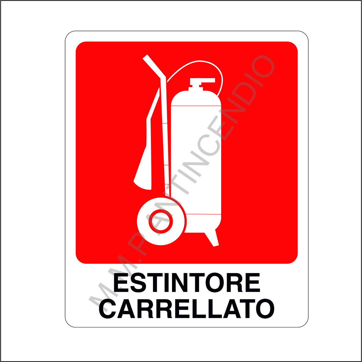 Cartello Estintore carrellato