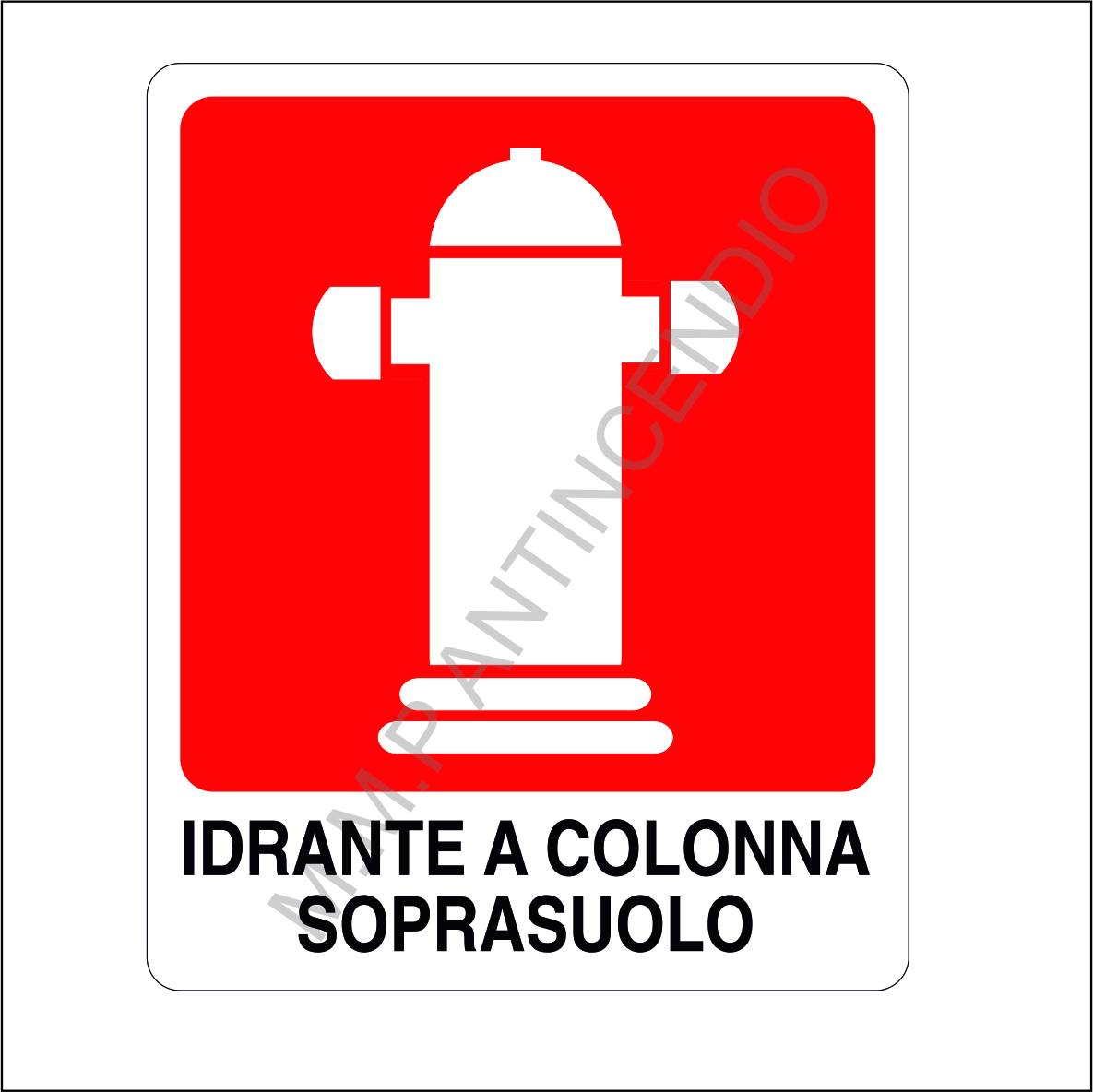 Cartello Idrante colonna soprasuolo