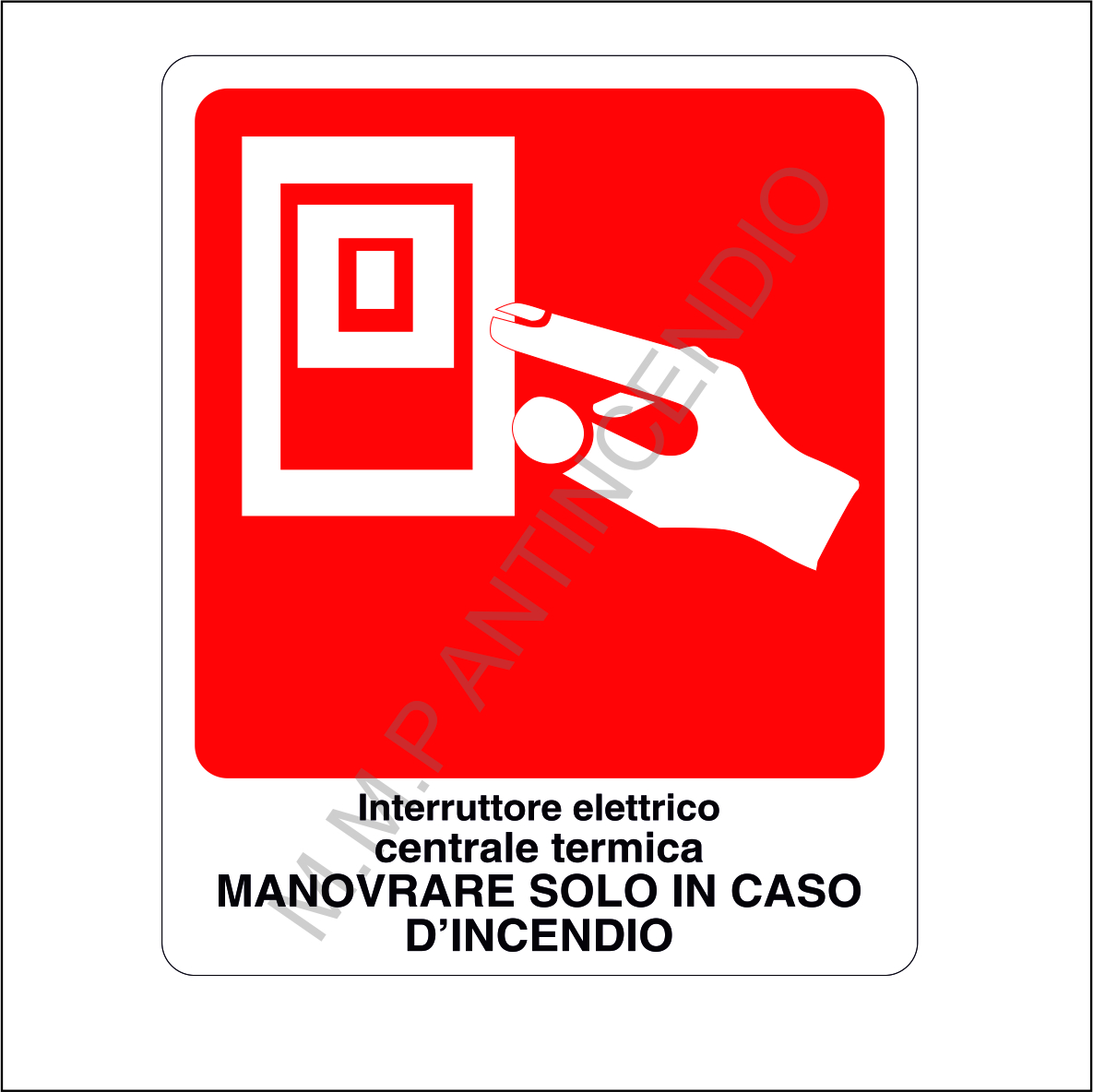 Cartello Interruttore elettrico centrale termica