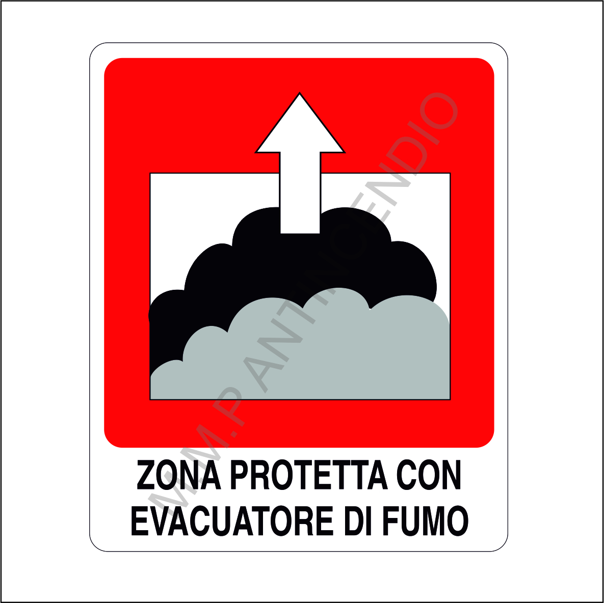 Cartello Zona protetta con evacuatore di fumo