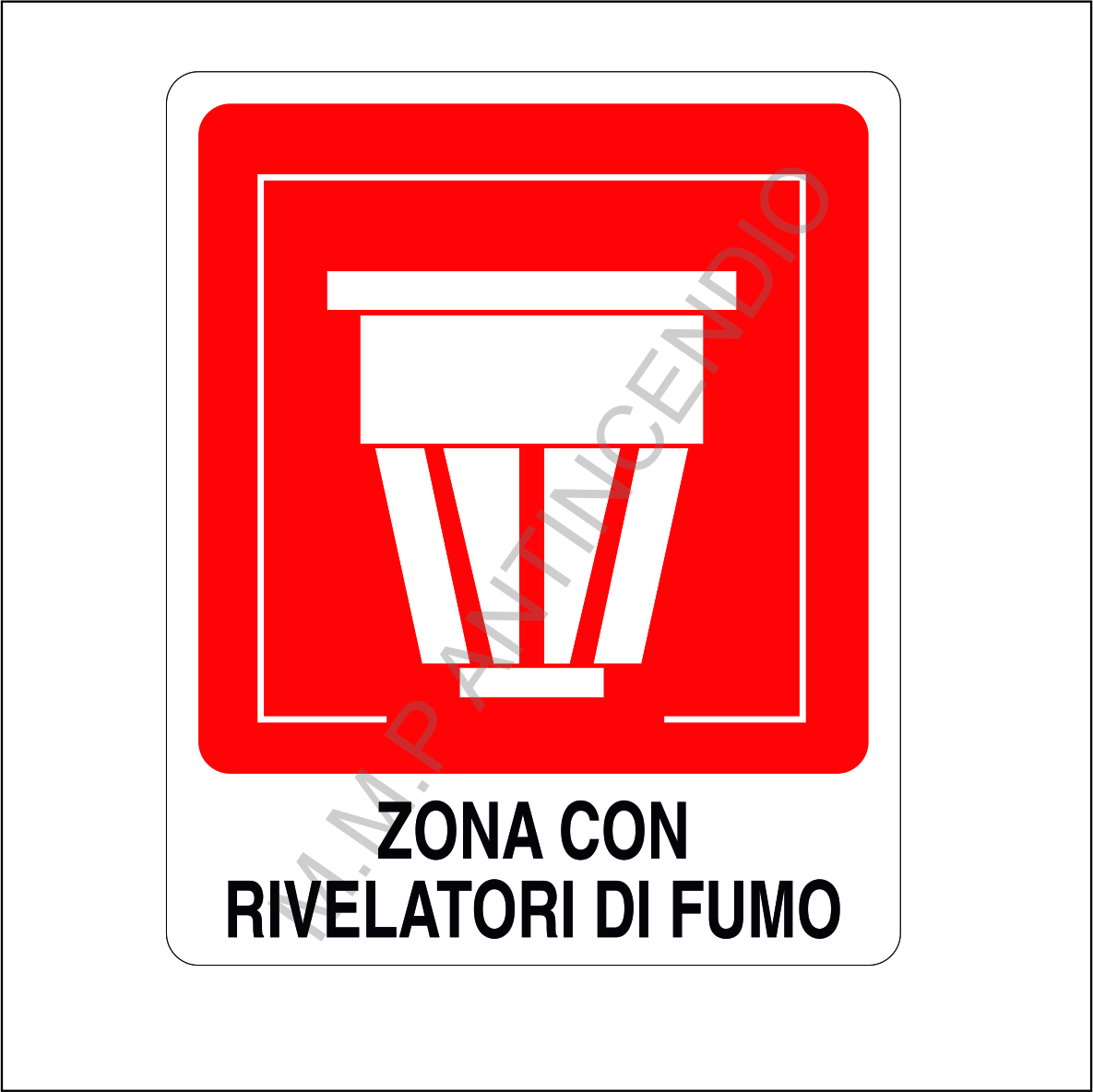 Cartello Zona con rilevatori di fumo