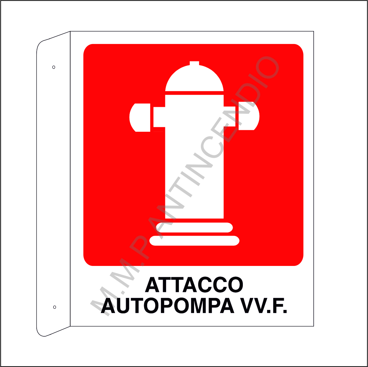 Cartello bifacciale Attacco autopompa vvf